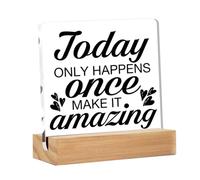 Home Decor Inspirational Today Only Happens Once Sign Office Desk Decor Motivational Acrylic Sign Decorative Rustic Farmhouse Decor,4X4In