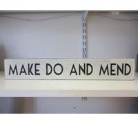 Home Decor Sign MAKE DO AND MEND