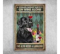 Home Decoration Tin Signs A Woman Cannot Survive On Wine Alone She Also Needs A Labrador Tin Sign Home Pub Coffee Shop Wall Decoration Retro Metal Plate 8×12 INCH