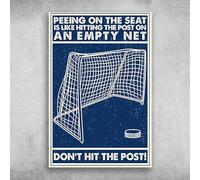 Home Decoration Tin Signs Hockey Goal Frame Peeing On The Seat Is Like Hitting The Post On An Empty Net Don't Hit The Post Vintage Style Metal Wall Plaque Wall Decoration Metal Sign 8x12 inch