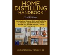 Home Distilling Handbook, 2nd Edition (Distilling Books)