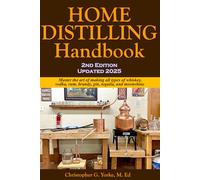Home Distilling Handbook, 2nd Edition (Distilling Books)