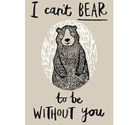 Home & Dry 100% Cotton Tea Towel - Can't Bear to be Without You