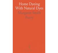 Home Dyeing With Natural Dyes