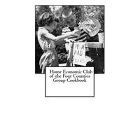Home Economic Club of the Four Counties Group Cookbook