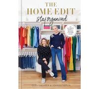 Clea Shearer Joanna Teplin The Home Edit: Stay Organized (Hardback) (US IMPORT)