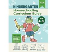 Home Education Curriculum: Kindergarten: Full Homeschooling Guide