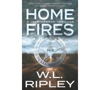 Home Fires: A Jake Morgan Thriller: 1