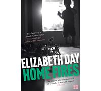 Home Fires: A Moving Historical Novel of Family Ties and the Weight of Silence