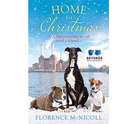 Home for Christmas: The perfect book to curl up with this winter, in partnership with Battersea Dogs and Cats Home