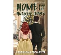Home for the Hockey-Days: A Cedar Rapids Raccoons Christmas Novella