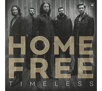 Home Free - Timeless - New CD - 02 - N15z