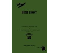 Home Front: A History of Britain at War & 6th Warwickshire (Sutton) Battalion Home Guard