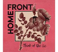 Home Front - Think Of The Lie [VINYL]