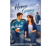 Home Game: A Single Dad Hockey Romance in a Small Town Sports Community (Under the Lights)