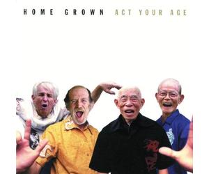 Home Grown - Act Your Age [Us Import]