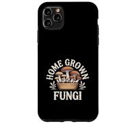 Home Grown Fungi Mushrooms Case for iPhone 11 Pro Max