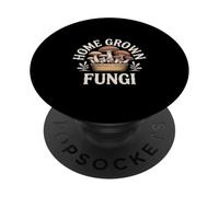 Home Grown Fungi Mushrooms PopSockets Adhesive PopGrip