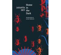 Home in the Dark: Selected Stories (The India List)