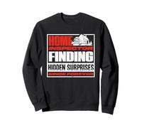 Home Inspector Building Inspector Finding Hidden Surprises Sweatshirt