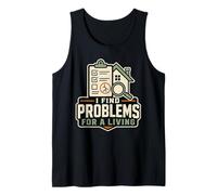 Home Inspector I Find Problems for A Living Tank Top