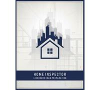 Home Inspector Licensure Exam Preparation: Study Organizer for Inspection Terms, Building Systems, Field Procedures: Improve Focus, Retention, ... Students, Trainees, Real Estate Professionals