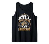 Home Inspector Real Estate I Don't Kill Deals Bad Houses Do Tank Top