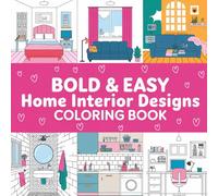 Home Interior Design Coloring Book for Adults: Imagine and Create with Room Art