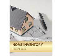 Home Inventory Record Book: Household Record Keeping Book, Record Personal Property Details in Master Bedroom, Dining Room, Living Room, Kitchen, ... and Bedrooms (Home Maintenance Log Sheets)