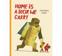 Home Is a Door We Carry