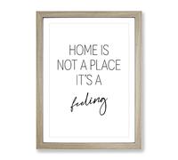 Home Is Not A Place Typography Quote Framed Print | A2 Oak Framed Wall Art | Ready to Hang | Modern Positive Affirmations Picture | Living Room Bedroom Lounge Office