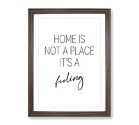 Home Is Not A Place Typography Quote Framed Print | A3 Walnut Framed Wall Art | Ready to Hang | Modern Positive Affirmations Picture | Living Room Bedroom Lounge Office