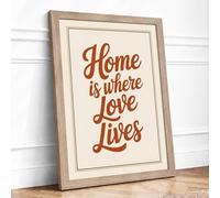 Home is Where Love Lives Typography Framed Wall Art Print A3 (42×29.7cm) Oak, Wall Decor for Living Room, Bedroom, Office & Home, Ready to Hang, Art Gift