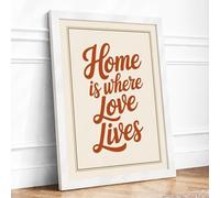 Home is Where Love Lives Typography Framed Wall Art Print A4 (29.7×21cm) White, Wall Decor for Living Room, Bedroom, Office & Home, Ready to Hang, Art Gift