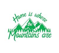 Home is Where Mountains Inspire Quote Words Wall Decals 48x73.1cm Can Modify and add Information Green