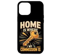 Home Is Where My Commission Is Realtor Agent Case for iPhone 12 Pro Max