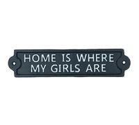 Home Is Where My Girls Are Cast Iron Sign Plaque Wall Door Fence Post House