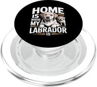 Home Is Where My Labrador Is Funny Quote PopSockets PopGrip for MagSafe