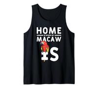 Home is Where My Macaw is Lover Tropical Parrot Fan Tank Top