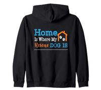 Home Is Where My Rescue Dog Zip Hoodie