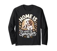 Home is Where My Springer Spaniel is Dog Owner Long Sleeve T-Shirt