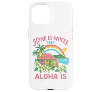 Home Is Where The Aloha Is Hawaiian Beach Surf Paradise Art Case for iPhone 15