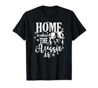Home is Where The Aussie is T-Shirt