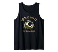 Home is Where The Birds Chirp (Nature Graphic) Tank Top