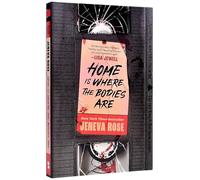 Home Is Where the Bodies Are