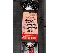 Home Is Where the Bodies Are