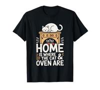Home is Where The Cat and Oven are Baking Baker T-Shirt