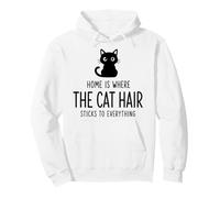 Home Is Where The Cat Hair Sticks To Everything Funny Art Pullover Hoodie