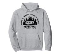Home is Where the Fifth Wheel Takes You Pullover Hoodie