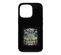 Home Is Where The Garden Grows Design Case for iPhone 13 Pro